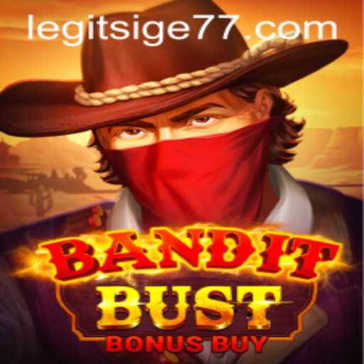 BanditBustBonusBuy: A Thrilling Adventure with Sige77