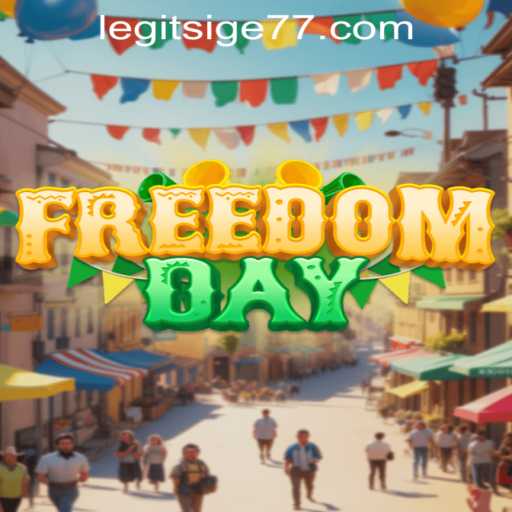 Unlock Adventurous Gameplay with FreedomDay and the Thrill of Sige77