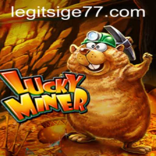 Discover the Thrilling World of LuckyMiner and the Intriguing Keyword Sige77